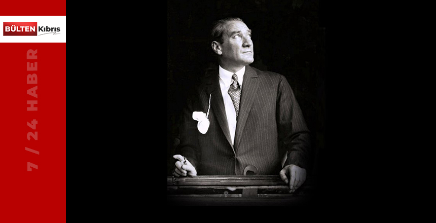 Büyük Önder Mustafa Kemal Atatürk’ün ebediyete intikalinin 82’nci yılı