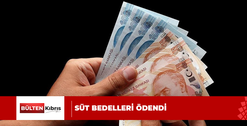 SÜT BEDELLERİ ÖDENDİ