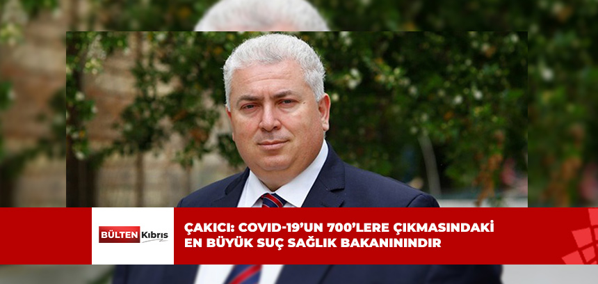 “COVID-19’UN 700’LERE ÇIKMASINDAKİ EN BÜYÜK SUÇ VE SORUMLULUK SAĞLIK BAKANININDIR”