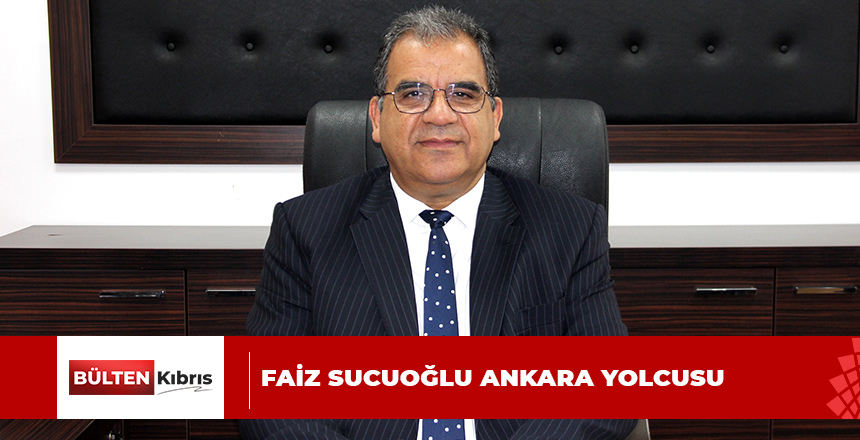 SUCUOĞLU, FUAT OKTAY’IN DAVETİ ÜZERİNE ANKARA’YA GİDİYOR