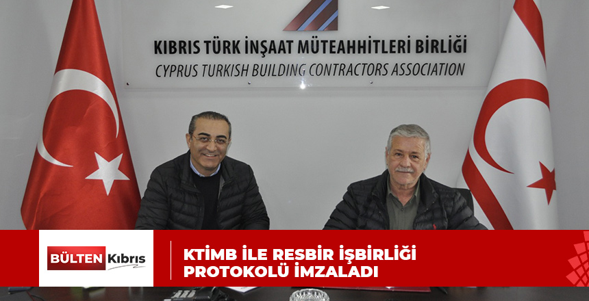 KTİMB İLE RESBİR İŞBİRLİĞİ PROTOKOLÜ İMZALADI