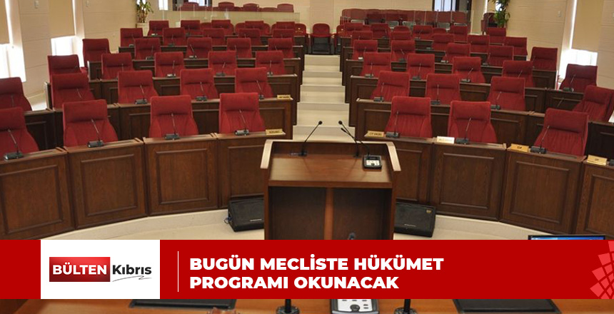 HÜKÜMET PROGRAMI OKUNACAK