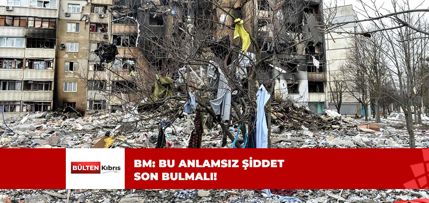 BİRLEŞMİŞ MİLLETLER’DEN ÇAĞRI!