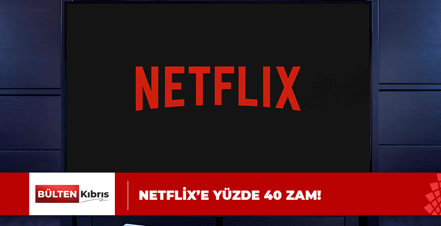 BİR ZAM DA NETFLİX’E GELDİ!