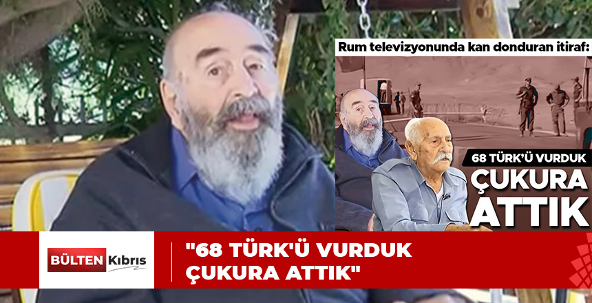 EOKA’NIN TETİKÇİLERİNDEN KAN DONDURAN İTİRAF!