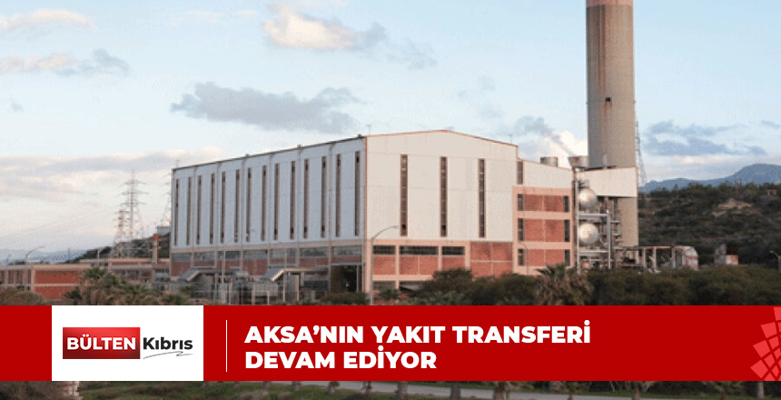 KIB-TEK’E YAKIT TRANSFERİ SÜRÜYOR