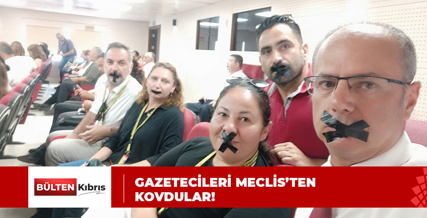 GAZETECİLERİ MECLİS’TEN ÇIKARMAK İSTEDİLER