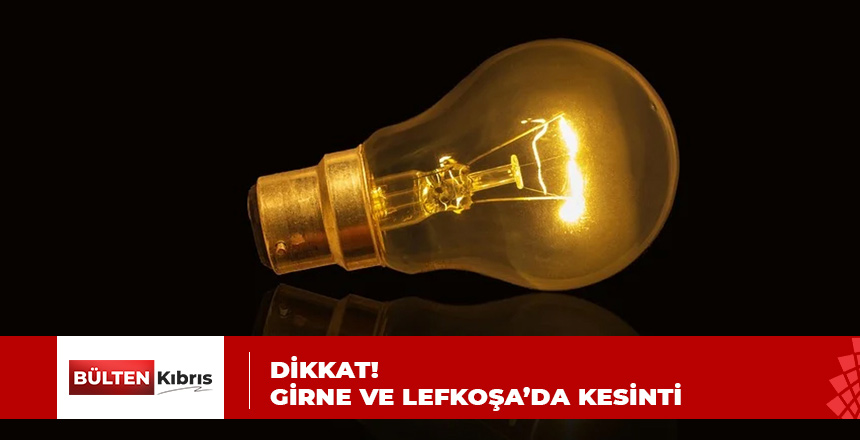 KIB-TEK’TEN ELEKTRİK KESİNTİSİ UYARISI!