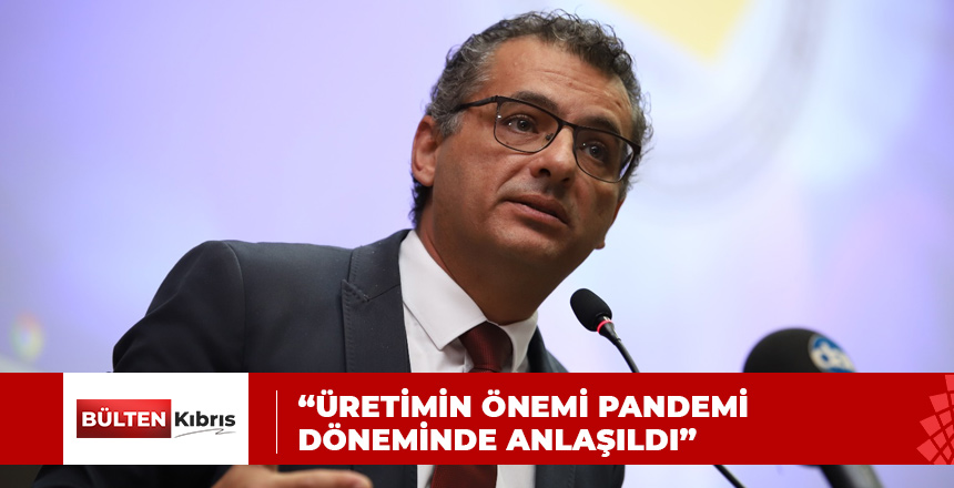 ERHÜRMAN: ÜRETİCİLER, ÜRETİMDEN KOPUYOR!