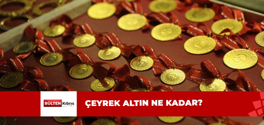 ANLIK ÇEYREK ALTIN FİYATLARI