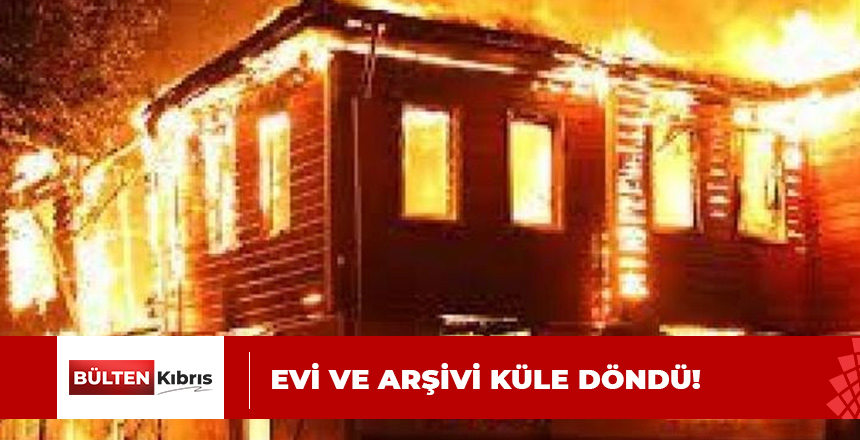 KIBRISLI YÖNETMENİN EVİ YANDI!