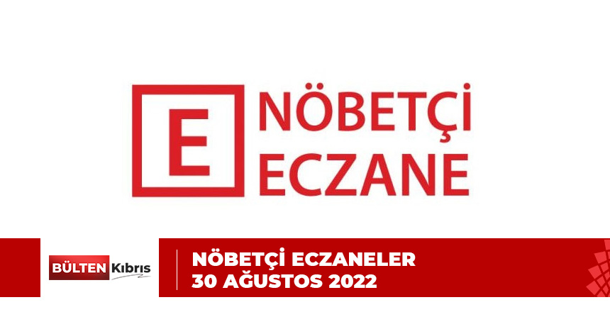 NÖBETÇİ ECZANE LİSTESİ…