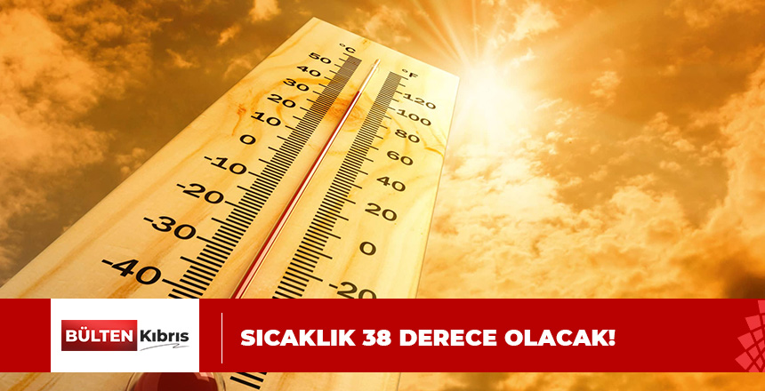 SICAKLAR DEVAM EDİYOR!