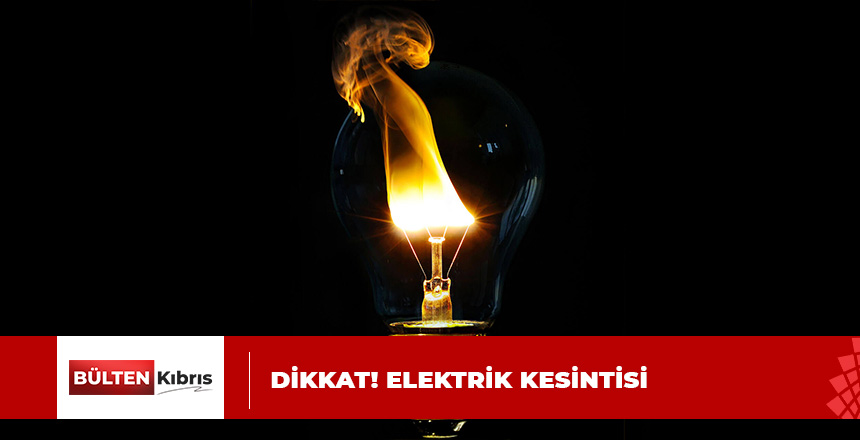 GİRNE’DE ELEKTRİK KESİNTİSİ