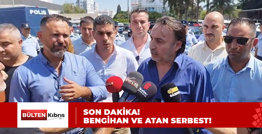 TUTUKLANAN BENGİHAN VE ATAN SERBEST BIRAKILDI