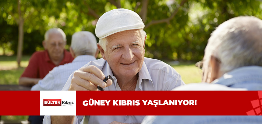 GÜNEY’DE YAŞLI KESİM ÇOK FAZLA!