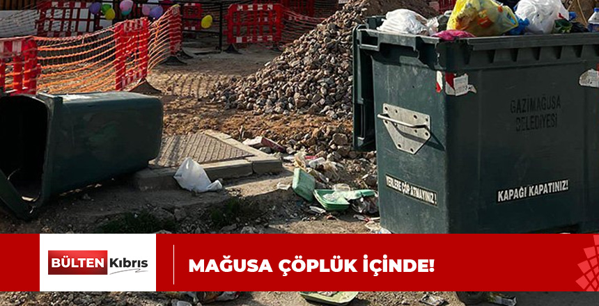 MAĞUSA’DA VATANDAŞ İSYAN ETTİ!