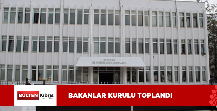 BAKANLAR KURULU TOPLANTISI BAŞLADI