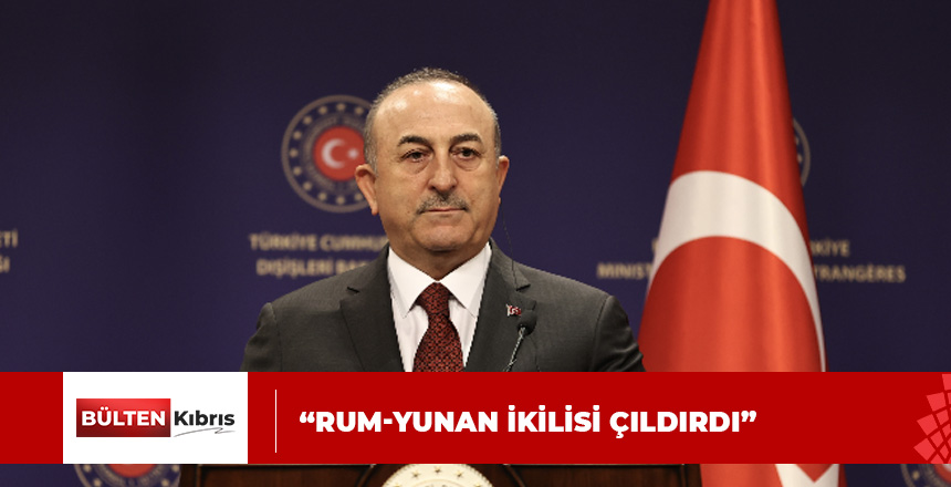 ÇAVUŞOĞLU’NDAN YUNANİSTAN AÇIKLAMASI!