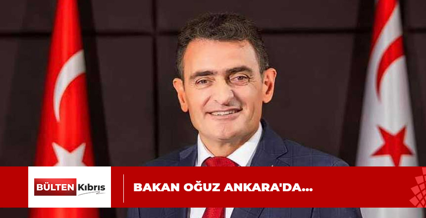 DURSUN OĞUZ TC BAKANI KİRİŞÇİ İLE GÖRÜŞECEK