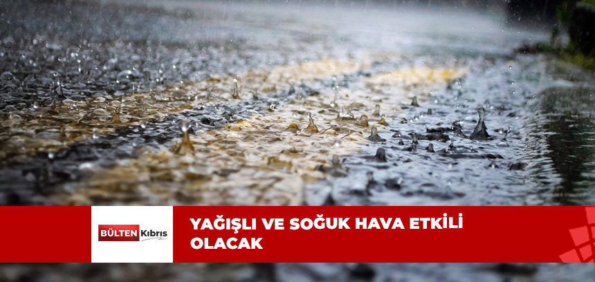 METEOROLOJİ UYARDI…