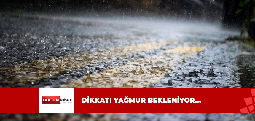 METEOROLOJİ DAİRESİ AÇIKLADI…