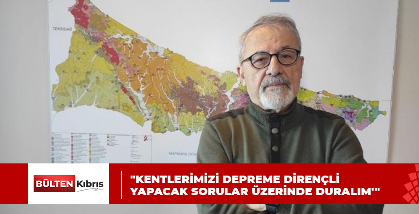 NACİ GÖRÜR: İSTANBUL DEPREMİ 2040’A DA GİDEBİLİR, BUGÜNLERE DE GELEBİLİR