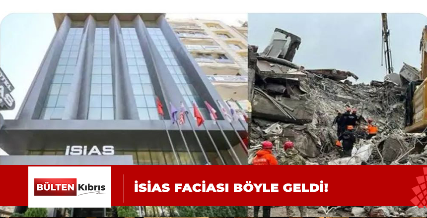 İSİAS FACİASI BÖYLE GELDİ!