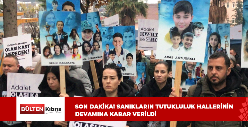 SON DAKİKA! Cumhuriyet Savcısı, tutuklu sanıkların tutukluluk hallerinin devamına karar verdi