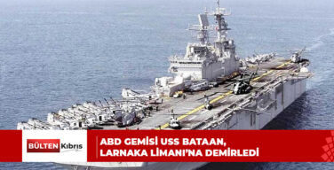 ABD amfibi saldırı gemisi USS Bataan, Larnaka Limanı’na demirledi