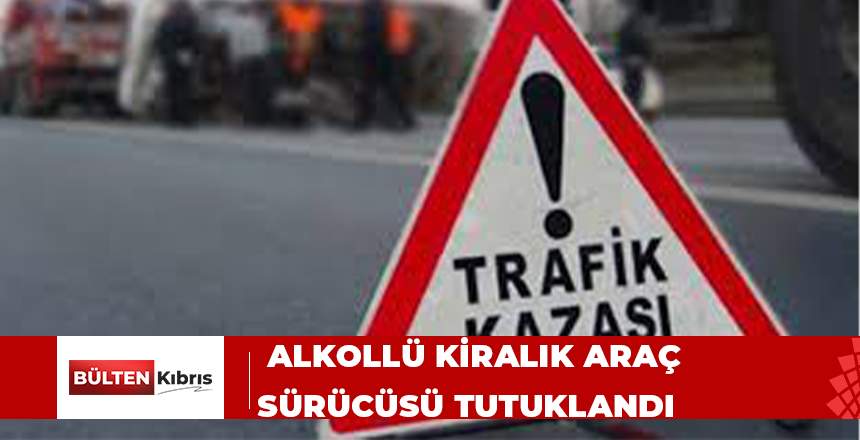 Karaoğlanoğlu’nda trafik kazası: Alkollü kiralık araç sürücüsü tutuklandı