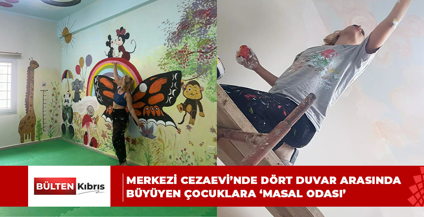 Merkezi Cezaevi’nde dört duvar arasında büyüyen çocuklara ‘masal odası’
