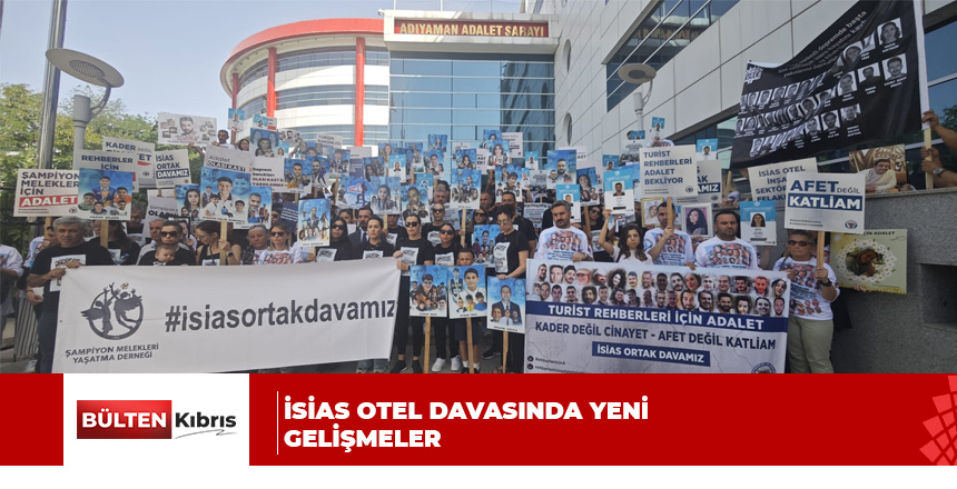 İsias Otel Davasında Yeni Gelişmeler: Avukatlardan Önemli Açıklamalar