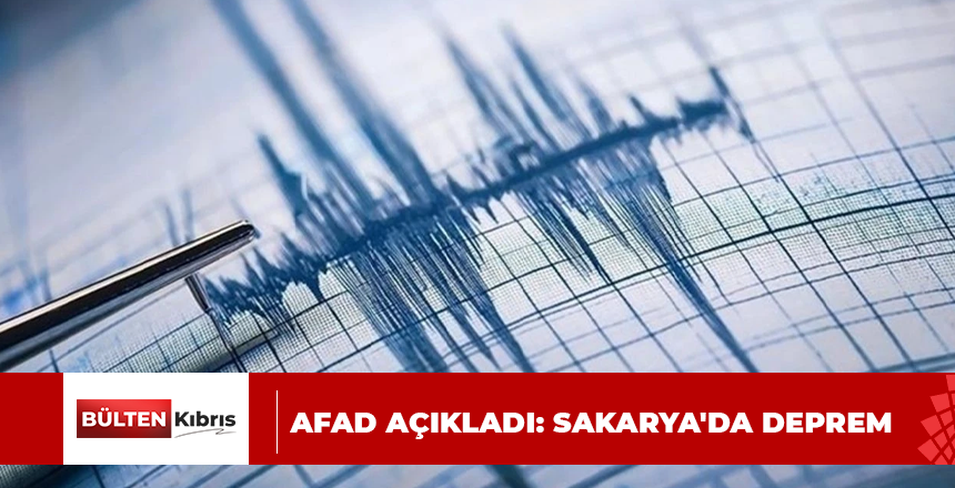AFAD açıkladı: Sakarya’da deprem