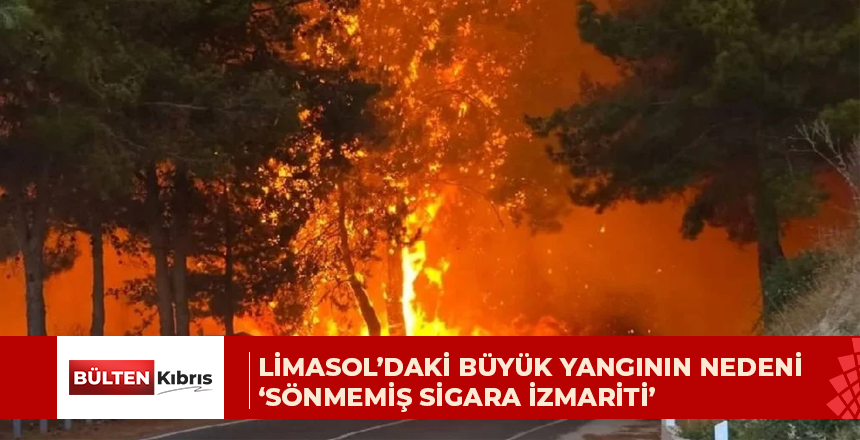 Limasol’daki büyük yangının nedeni ‘sönmemiş sigara izmariti’