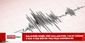 Balıkesir beşik gibi sallanıyor; 1 saat içinde 3 kez 4’ten büyük peş peşe depremler!