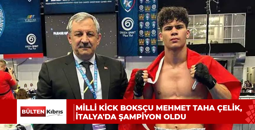 MİLLİ KİCK BOKSÇU MEHMET TAHA ÇELİK, İTALYA’DA ŞAMPİYON OLDU