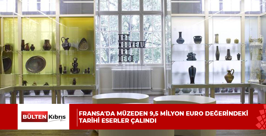Fransa’da müzeden 9,5 milyon Euro değerindeki tarihi eserler çalındı