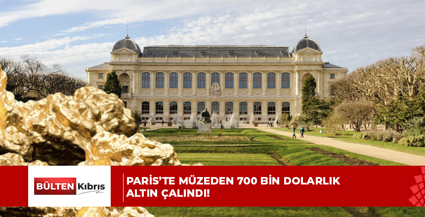 Paris’te müzeden 700 bin dolarlık altın çalındı!
