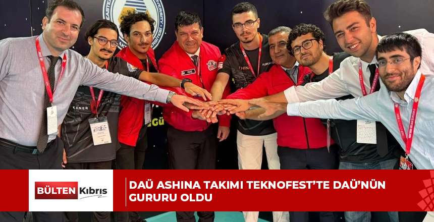 DAÜ Ashına Takımı TEKNOFEST’TE DAÜ’nün gururu oldu