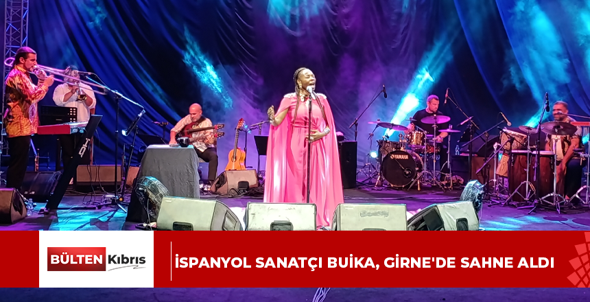 İspanyol sanatçı Buika, Girne’de sahne aldı