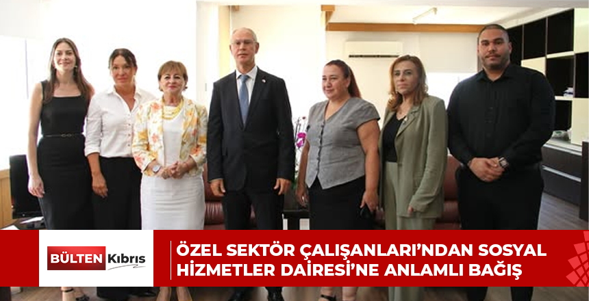 ÖZEL SEKTÖR ÇALIŞANLARI’NDAN SOSYAL HİZMETLER DAİRESİ’NE ANLAMLI BAĞIŞ