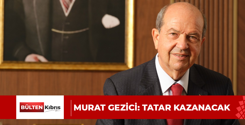 Murat Gezici: Tatar kazanacak