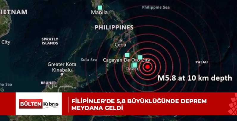 Filipinler’de 5,8 büyüklüğünde deprem meydana geldi