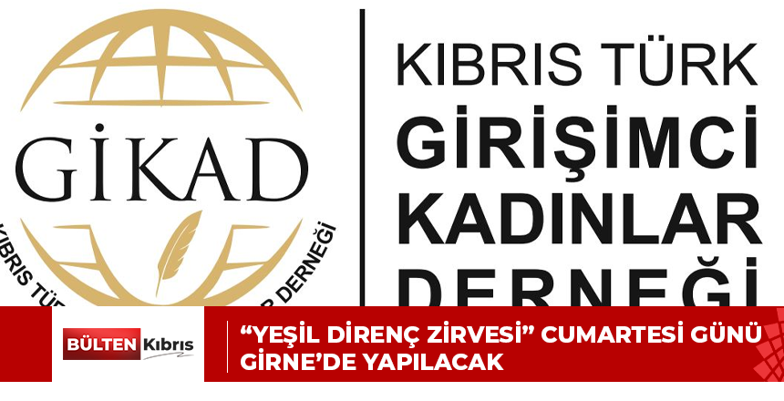 “Yeşil Direnç Zirvesi” cumartesi günü Girne’de yapılacak