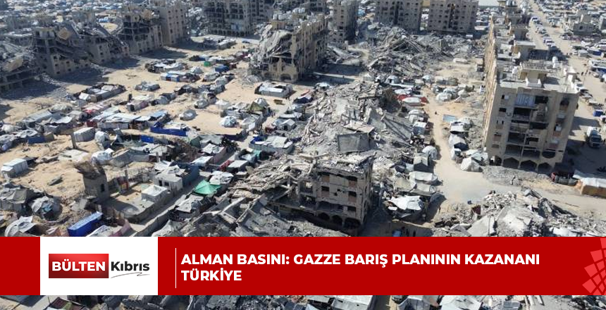 Alman basını: Gazze barış planının kazananı Türkiye