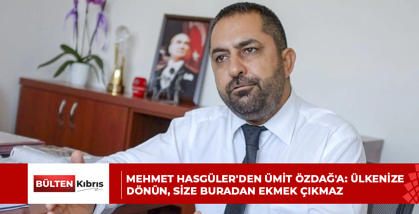 Mehmet Hasgüler’den Ümit Özdağ’a: Ülkenize dönün, size buradan ekmek çıkmaz