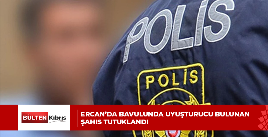 Ercan’da bavulunda uyuşturucu bulunan şahıs tutuklandı