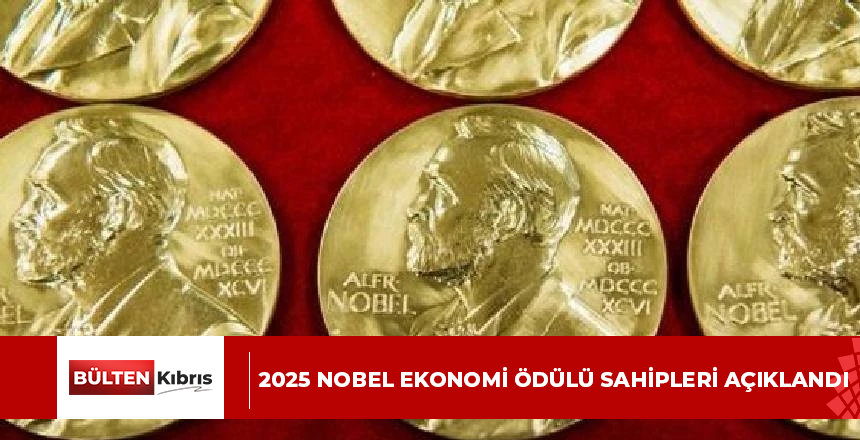 2025 Nobel Ekonomi Ödülü sahipleri açıklandı