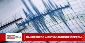 BALIKESİR’DE 4 BÜYÜKLÜĞÜNDE DEPREM